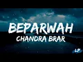 Lagu Beparwah sajjan si akhir shad hi gaye | Beparwah Lyrics Video | Chandra Brar | Lyrical punjab | 2023