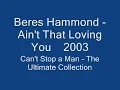 Beres Hammond  -  Ain't That Loving You    2003