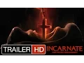 Video di Incarnate - Trailer Ufficiale Italiano | HD