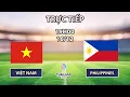 Lagu 🔴Nữ Việt Nam - Nữ Philippines | Chung Kết | Thắng Lợi Tuyệt Vời Trước Đối Thủ Mạnh