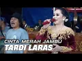 Download Lagu CINTA MERAH JAMBU KARAWITAN TARDI LARAS