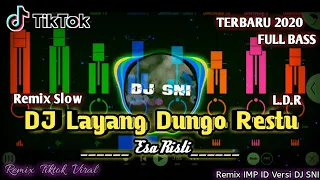 Download DJ Layang Dungo Restu - LDR X Tarik Sis || Esa Risti Cover || Remix Slow Angklung Fullbass Santay MP3