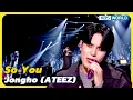 Download Lagu So You - Jongho (ATEEZ) [Immortal Songs 2] | KBS WORLD TV 230520
