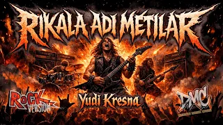 rikala adi metilar yudi kresna cover rock version