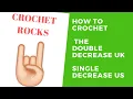 How to Increase Decrease Treble UK Double US Crochet