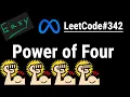 Power of Four - LeetCode Give me 3 minutes Python JavaScript Java C