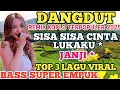 Download Lagu KOLEKSI ALBUM DANGDUT REMIX KOPLO  VIRAL 2025 ‼️ SISA SISA CINTA ‼️ LAGU POPULER  BASS  EMPUK