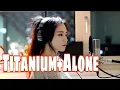 Titanium+Alone(Cover by J.Fla)LYRICS