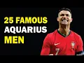25 Famous Aquarius Men