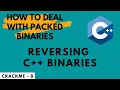 PRACTICAL Reversing C Binaries How To Deal With Packed Binaries HINDI