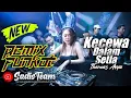 Download Lagu DJ Funkot Thomas Arya - Kecewa Dalam Setia ( OFFICIAL REMIX ) Full Bass