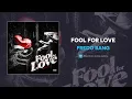 Fredo Bang - Fool for Love (AUDIO)
