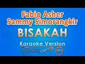 Lagu Fabio Asher feat. Sammy Simorangkir - Bisakah (Karaoke) by GMusic