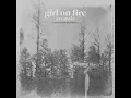 Girl On Fire (Acoustic) - Kameron Marlowe
