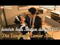 Download Lagu Satu Malam dengan CEO, Dia Langsung Lamar! Ternyata Sudah Cinta Sejak Pertama!#romantic #minidrama