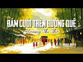 Lagu ĐÁM CƯỚI TRÊN ĐƯỜNG QUÊ st: Hoàng Thi Thơ | Acoustic A cappella Cover | Nhạc quê hương phối mới