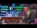 Download Lagu TEAM ONTRAN ONTRAN FEAT RISWANDA AUDIO KARNAVAL PETUNGSEWU DAU MALANG 