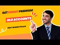 How to Get Reddit Premium Old Accounts Cheap Safe Method