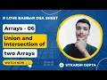 Find Union and Intersection of two Arrays Love Babbar SDE sheet Array - 06