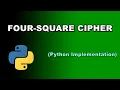 Four Square Cipher Python Implementation