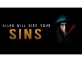 Allah Will Hide Your Sins ᴴᴰ - Life Changing Reminder