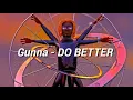 Gunna - DO BETTER ( Sub. Español )