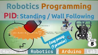 Robotics Programming PID Algorithm - Wall Following and Balancing