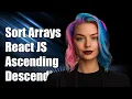 React JS How to Sort Arrays in Ascending and Descending Order