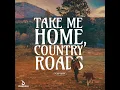 Take Me Home, Country Roads (Extended Mix)