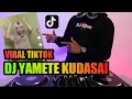 Download Lagu DJ YAMETE KUDASAI ♫ LAGU TIK TOK TERBARU REMIX ORIGINAL 2021