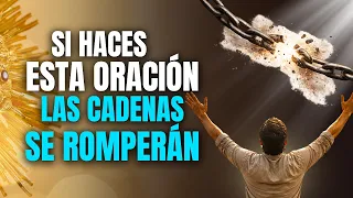 SI HACES ESTA ORACIÓN LAS CADENAS SE ROMPERÁN | Sagrario de Amor