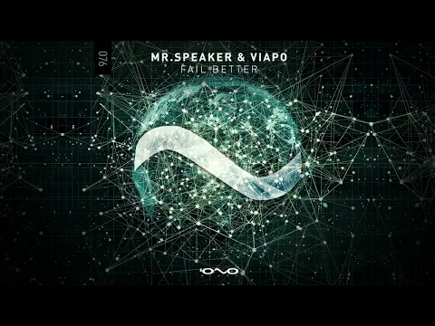 Download MP3 Mr.Speaker, Viapo - Fail Better (Original Mix)