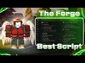 The Forge Script No Key GUI - Auto Farm Ore Ore Skipper Fly Kill Aura ESP MORE 2026