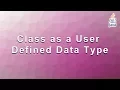 Mastering Java Class as a User Defined Data Type