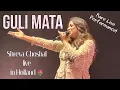 Download Lagu Shreya Ghoshal ft. Kinjal Chatterjee - Guli Mata - Rotterdam