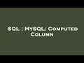 SQL MySQL Computed Column