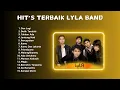 Lagu Full Album LYLA 2024 | Kumpulan Lagu Lyla Terbaik 2024 | Lyla - Jantung Hati
