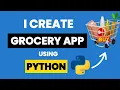 I Create Grocery App Using Python Learn Python By Building Simple Projects Python Projects