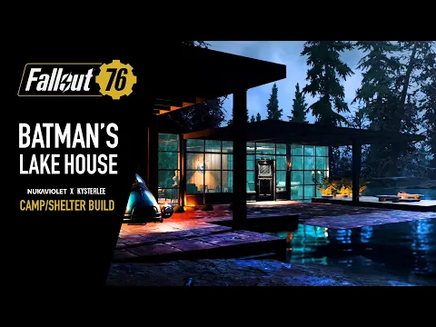 Fallout 76 Camp &amp; Shelter Build - Batman's Lake House - NukaViolet &amp; Kysterlee Collaboration