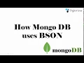 Learn How MongoDB Uses BSON to Store JSON Data