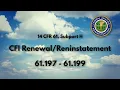 CFI Renewal Reinstatement 61 197 - 61 199