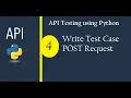 API Testing using Python - Write Test Case