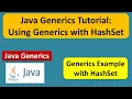 Java Generics Tutorial Using Generics with HashSet Generics in Java Java Tutorial