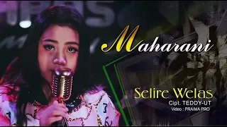 Download Maharani - Selire Welas (Official Music Video) MP3