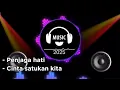 Download Lagu DJ PENJAGA HATI x KEHILANGAN DUGEM BREAKBEAT INDO GALAU TERBARU 2025 FULL BASS NEW VERSION