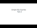 Simple SQL Queries Part 2 - Logical Special Operators