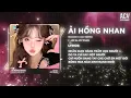 Download Lagu ẢI HỒNG NHAN REMIX - MOCHIII x ACV REMIX | Vì Một Nhành Hồng Mà Lòng Nam Nhi Ngẩn Ngơ Remix