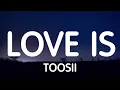 Toosii - Love Is New Song