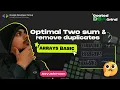 Efficient Two Sum Removing Duplicates Explained Master DSA from Scratch