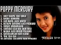 Lagu POPPY MERCURY-full album 90-AN
